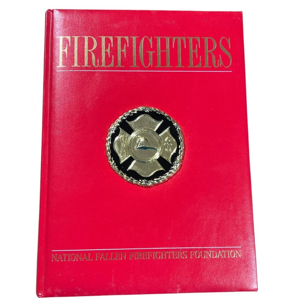 "Firefighters" Hardcover Book By National Fallen Firefighters Foundation
